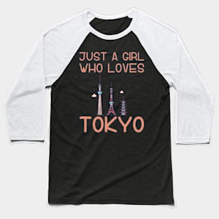 Just A Girl Who Loves Tokyo Baseball T-Shirt